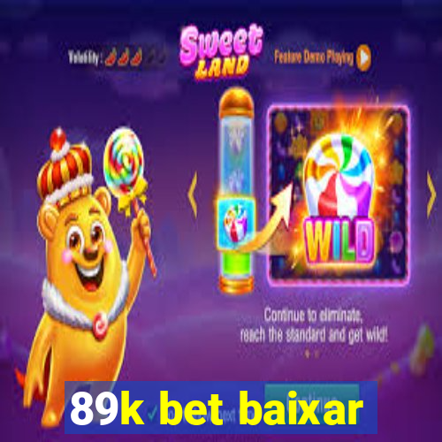 89k bet baixar